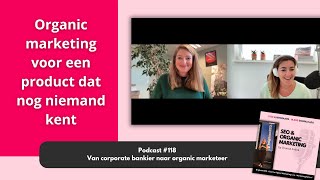 Organic marketing met Willemien van Musschenbroek Greve [upl. by Eelyr]