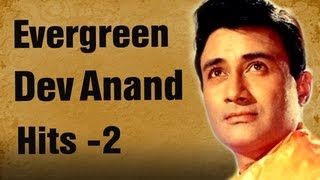 Best of Dev Anand Songs HD  Jukebox 2  Top 10 Evergreen Dev Anand Hits  Old Is Gold [upl. by Critchfield184]