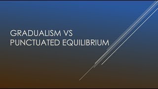 Gradualism vs Punctuated Equilibrium  Biology [upl. by Rapsag]