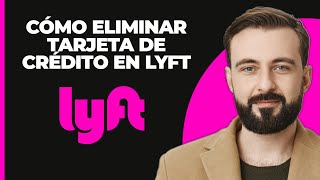 Cómo eliminar la tarjeta de crédito de Lyft [upl. by Celestyn]