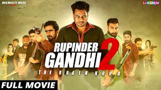 RUPINDER GANDHI 2  FULL FILM  New Punjabi Film  Latest Punjabi Movies [upl. by Asirak]