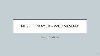 Night Prayer for Wednesday Liturgy of the Hours  Compline [upl. by Garnett]