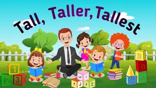 TallTallerTallestconcept of HeightMeasurements for kindergarten [upl. by Quenby838]