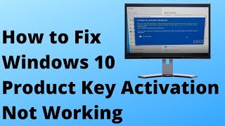 How to Fix Windows 10 Product Key Activation Not Working [upl. by Sirraf]