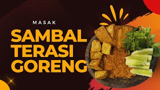 SAMBAL TERASI GORENG  ENAKKK POLLL trending kuliner cooking food masakanrumahan masak [upl. by Vinna31]