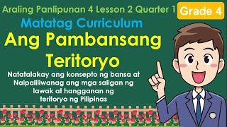 Araling Panlipunan 4 Lesson 2 Quarter 1  Ang Pambansang Teritoryo  MATATAG Curriculum [upl. by Nunnery]