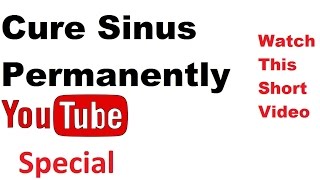 How to Cure Sinus Permanently  Sinus Infection Symptoms  Chronic Sinusitis from Joe Johnson [upl. by Drucill]