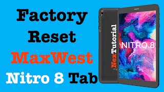 Factory Reset Maxwest Nitro 8 Tablet  Hard Reset Maxwest Nitro 8 Tablet  NexTutorial [upl. by Ransom]