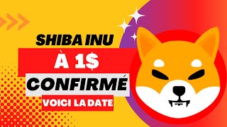 🚨Le shiba inu pourra atteindre 1 à cette date cest confirmé [upl. by Ltihcox]