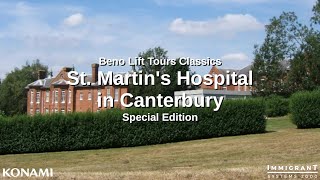 St Martins Hospital in Canterbury Special Edition  ITS LIFT TOUR TIME [upl. by Bina]