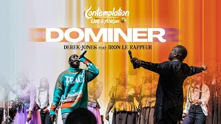 DOMINER  Audio Lyrics  Contemplation live 3 🇨🇮  DerekJones feat Iron le Rappeur [upl. by Ennayram769]