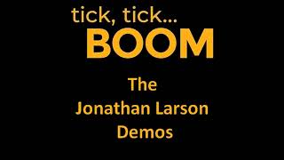 Jonathan Larson  3090 tick tick BOOM 1987 Demo [upl. by Akimat]