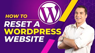 How to Reset a WordPress Website  Clean a WordPress Site and Start Over [upl. by Hareehahs]