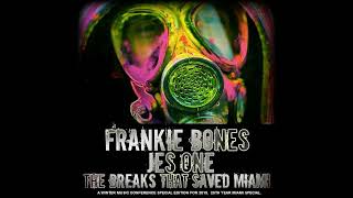 FRANKIE BONES JES ONE THE BREAKS THAT SAVED MIAMI 2015 [upl. by Siletotsira]