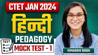 CTET 2024  Hindi Pedagogy Mock Test01 by Himanshi Singh [upl. by Tterraj]