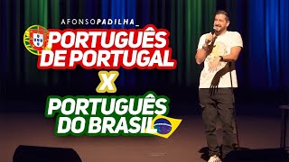 AFONSO PADILHA  PORTUGUÊS DE PORTUGAL vs PORTUGUÊS BRASIL [upl. by Ifen]