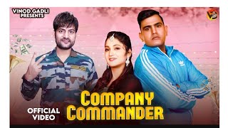 AJAY Hooda Dj hit song Company Commander   Vinod Gadli  Sandeep Surila  Haryanvi Dj Song 2023 [upl. by Bar174]