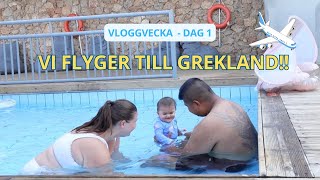 VLOGG  VI FLYGER TILL GREKLAND [upl. by Xuaegram620]