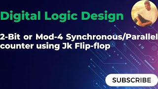 Design 2 Bit Synchronous Counter Using JK FlipFlop  Mod4 Synchronous Counter using JK [upl. by Lenno]