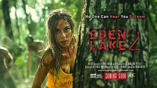 EDEN LAKE 2 — Official AI Trailer 2024  ThrillerHorror Movie [upl. by Grover]