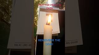 REMEMBER THE DEAD PRAY FOR PEACE IN GAZA GEDENKEN DER TOTEN BETEN FÜR FRIEDEN IN GAZA by Bellinghaus [upl. by Lenneuq]