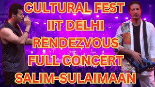 IIT DELHI CULTURAL FEST CONCERT AT RENDEZVOUS 2024 FULL CONCERT SALIM SULAIMAAN [upl. by Yasmeen]