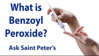 What is Benzoyl Peroxide  Acne Treatment  Ask Saint Peters [upl. by Oeramed]