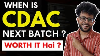 When is next CDAC Batch   Things you Must Know Before Joining CDAC  Is CDAC Worth it [upl. by Best439]