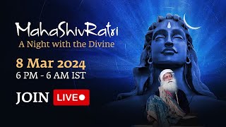 MahaShivRatri 2024 Livestream with Sadhguru  Isha Yoga Center  8 Mar 6 PM [upl. by Peltz506]