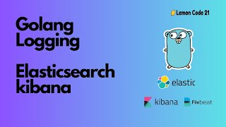 Integrating Golang Logs with ELK Stack A Comprehensive Guide [upl. by Pelaga]