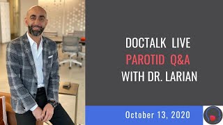 Parotid amp Salivary Gland FAQs  Dr Babak Larian October 2020 Facebook Live [upl. by Niple236]