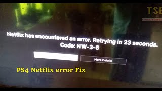 How to fix Netflix has encountered an error  code NW36  PS4 [upl. by Sidonie573]