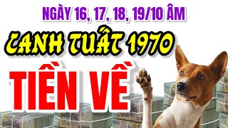 Ngày Vàng 16 17 18 1910 Âm Lịch Tử Vi Canh Tuất 1970 Đón Tiền Về Cuộc Sống Thăng Hoa [upl. by Lorrad983]