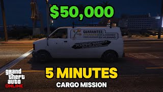 Make 50000 In 5 Minutes With Cargo Missions  GTA 5 Online [upl. by Donegan507]