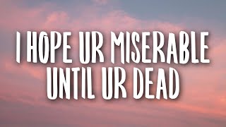 Nessa Barrett  i hope ur miserable until ur dead Lyrics [upl. by Cormick]