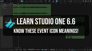 Learn Studio One 66  Know these Event Icon Meanings [upl. by Lizbeth890]