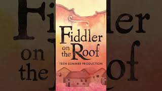 quotFiddler on the Roofquot teaser  Broadway Rose Theatre Company musicaltheatre summeractivity family [upl. by Anrim]