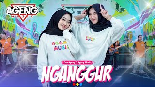 NGANGGUR  Duo Ageng ft Ageng Music Official Live Music [upl. by Dnomrej720]