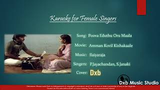 Poova Eduthu Oru Maala Karaoke for Female Singers by Dxb [upl. by Nanete]