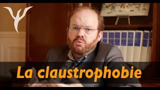 La claustrophobie comprendre et vaincre la peur dêtre enfermé [upl. by Ravert5]