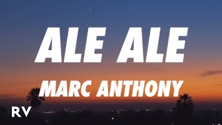 Marc Anthony  Ale Ale LetraLyrics [upl. by Odlanar]