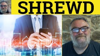 🔵 Shrewd Meaning  Shrewd Examples  Shrewdly Definition  Adjectives  Shrewdness [upl. by Gunnar633]