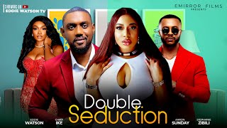 DOUBLE SEDUCTION  EDDIE WATSON CHIKA IKE AARON SUNDAY STEPHANIE ZIBILI [upl. by Barnie]