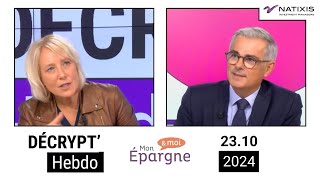 Natixis IM  Décrypt Hebdo du 23 octobre 2024 [upl. by Ytrebil]