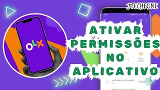 COMO ATIVAR AS PERMISSÕES DO APLICATIVO OLX [upl. by Riti]