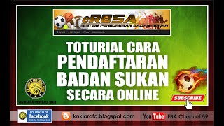 Toturial Cara Pendaftaran Badan Sukan Secara Online eROSA [upl. by Gladstone]