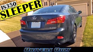 2007 Lexus IS350 Review  Best Used Luxury Car for under 10000 [upl. by Alfons]