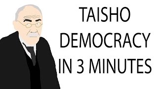 Taisho Democracy  3 Minute History [upl. by Faxon]