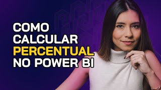 PERCENTUAL do TOTAL no POWER BI  Aprenda como calcular │ GRUPO TAN [upl. by Statis]