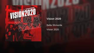 Bella Shmurda  Vision 2020 [upl. by Gurney]